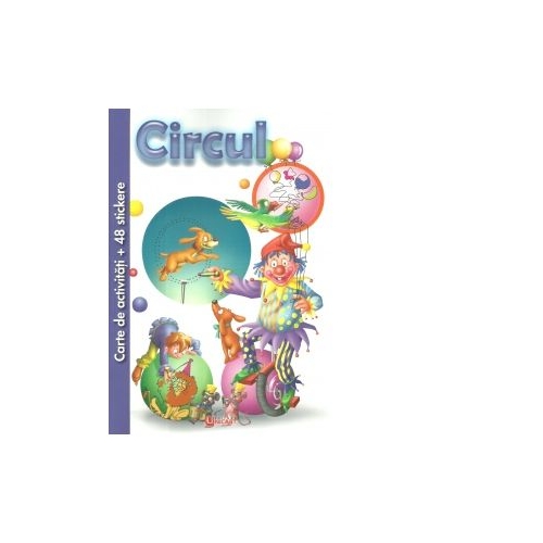 Circul. Carte de activitati + 48 stickere