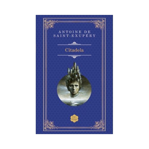 Citadela - Antoine de Saint-Exupery