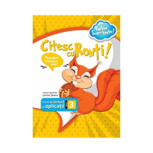 Citesc cu Ronti. Caiet de lectura si aplicatii clasa a III-a - Corina Taranu