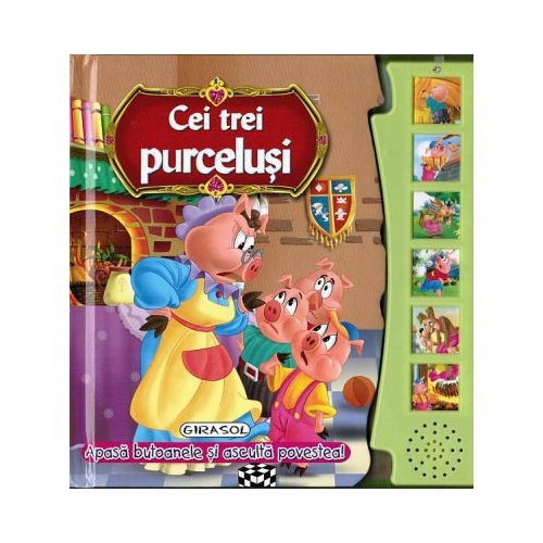 Citeste si asculta. Cei trei purcelusi