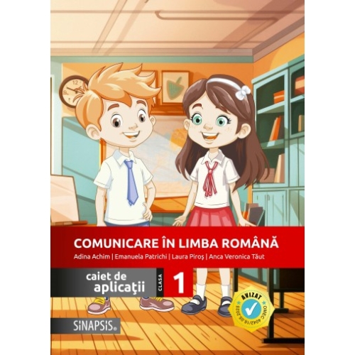Comunicare in limba romana. Caiet de aplicatii, Clasa 1 - Anca Veronica Taut, Adina Achim