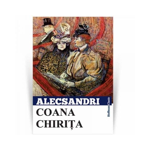 Coana Chirita - Vasile Alecsandri