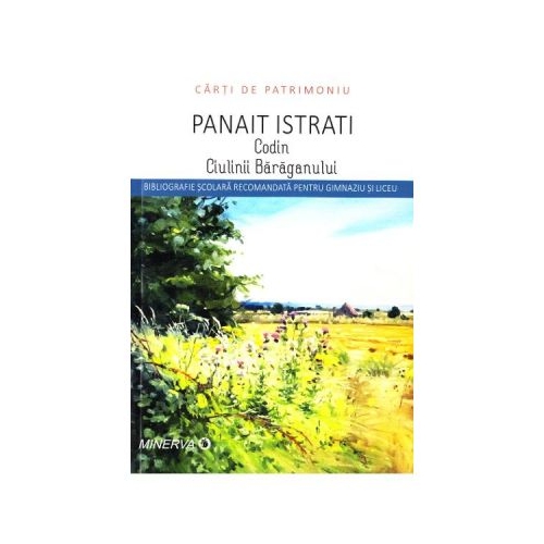 Codin. Ciulinii Baraganului - Panait Istrati