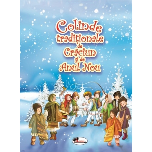 Colinde traditionale de Craciun si Anul Nou, editura Aramis