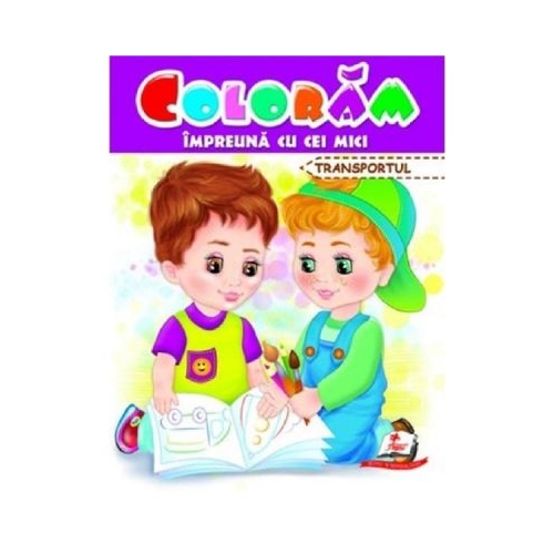 Coloram impreuna cu cei mici. Transportul