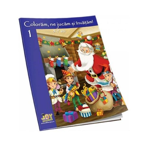 Coloram, ne jucam si invatam! Volumul 1. Carte educativa pentru copii editura Joy