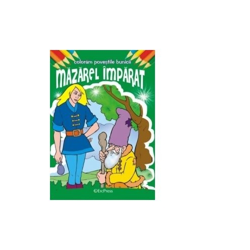 Coloram povestile bunicii - Mazarel Imparat