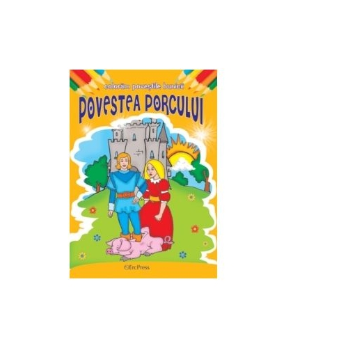 Coloram povestile bunicii. Povestea porcului