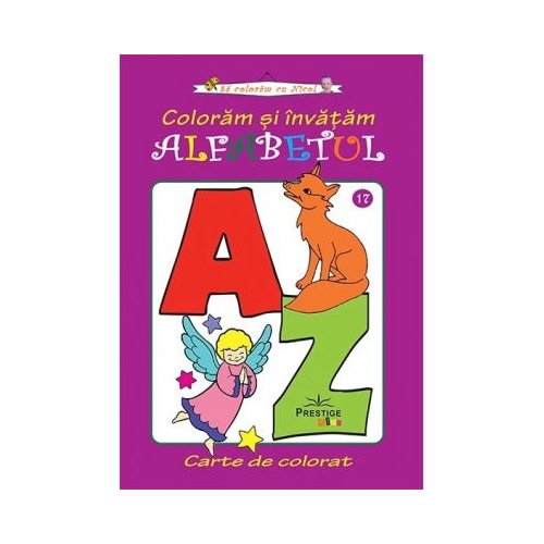 Coloram si invatam alfabetul - Colectia Sa coloram cu Nicol