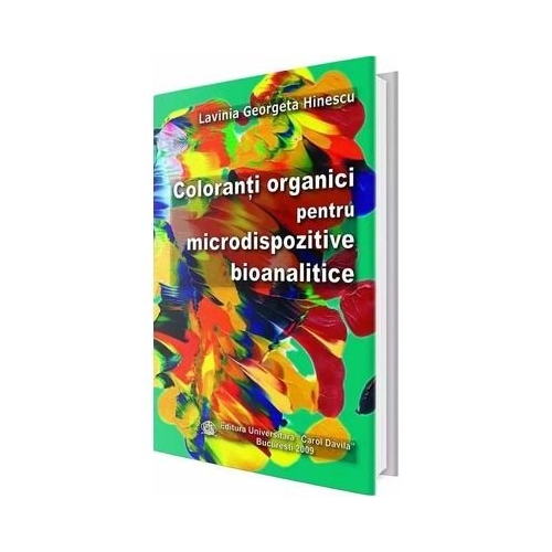 Coloranti organici pentru microdispozitive bioanalitice - Lavinia Georgeta Hinescu