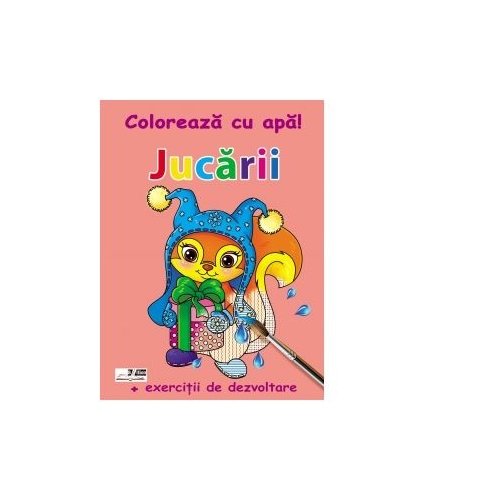 Coloreaza cu apa! Jucarii (+exercitii de dezvoltare), editura Bibilion. Carti de colorat pentru copii