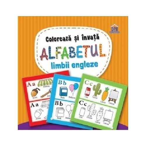 Coloreaza si invata alfabetul limbii engleze. Carte de colorat, editura Didactica Publishing House