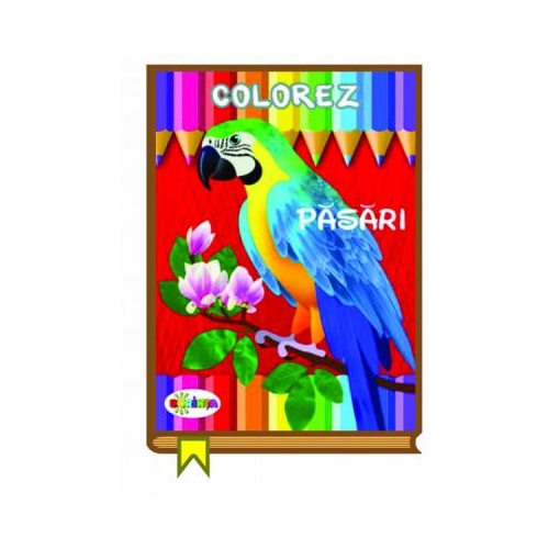 Colorez. Pasari, editura Dorinta. Carte educativa cu povesti pentru copii.