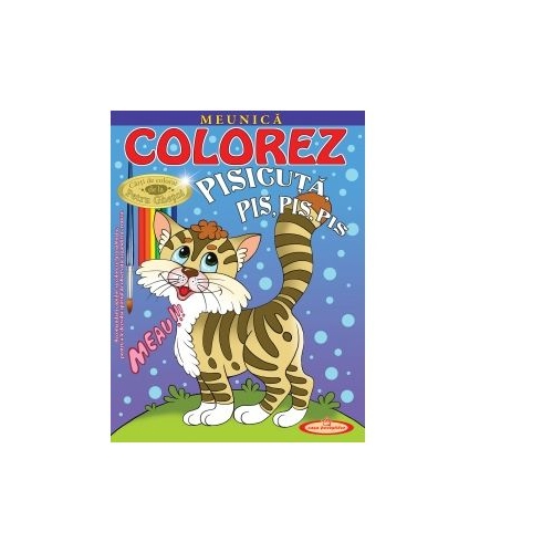 Colorez Pisicuta - Petru Ghetoi, editura Casa Povestilor