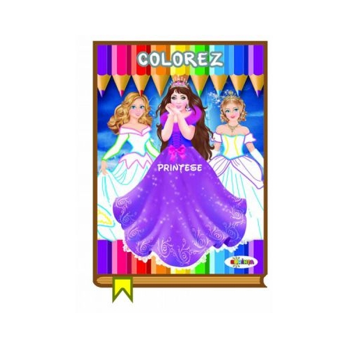 Colorez. Printese, editura Dorinta. Carte educativa cu povesti pentru copii.