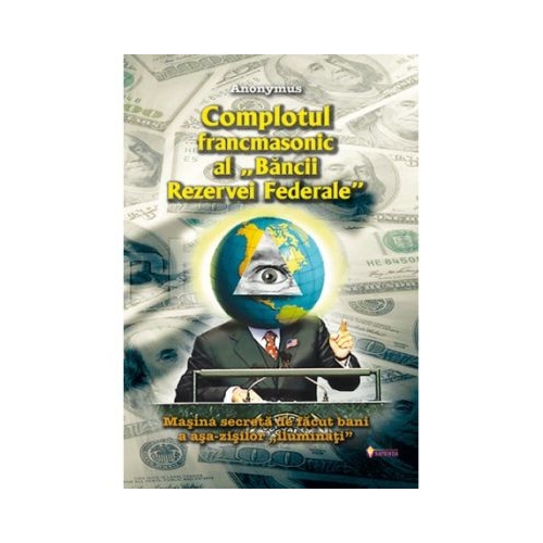 Complotul francmasonic al Bancii Rezervei Federale