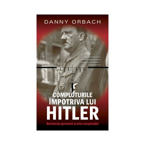 Comploturi impotriva lui Hitler - Danny Orbach