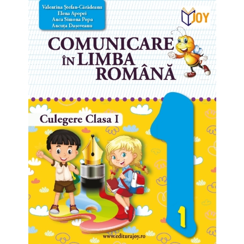 Comunicare in limba romana. Culegere, clasa I - Valentina Stefan Caradeanu. Auxiliar scolar editura Joy