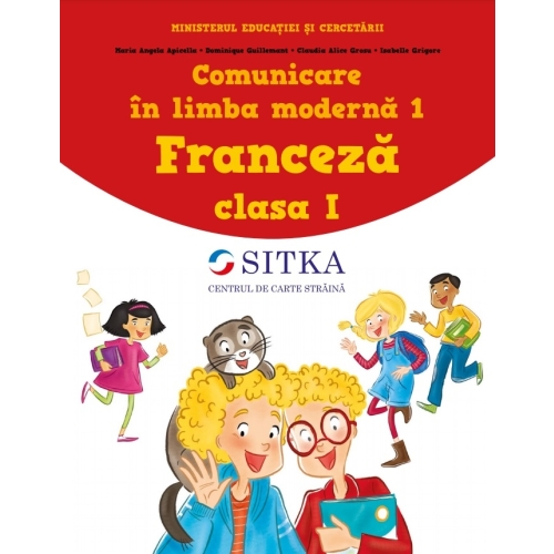 Comunicare in limba moderna 1. Franceza clasa 1 2020 - Isabelle Grigore, Maria Angela Apicella, Dominique Guillemant, Claudia Alice Grosu