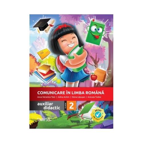 Comunicare in limba romana - auxiliar didactic pentru clasa a II-a - Anca Veronica Taut, Anicuta Todea, Adina Achim, Elena Lapusan