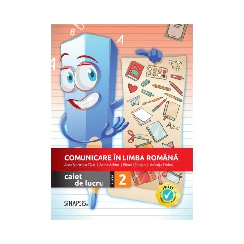 Comunicare in limba romana. Caiet de lucru pentru clasa a II-a - Anca Veronica Taut, Anicuta Todea, Adina Achim, Elena Lapusan