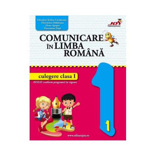 Comunicare in limba romana - culegere clasa I (codmc) - Elena Apopei, Florentina Duța, Florentina Hahaianu, Valentina Stefan-Caradeanu