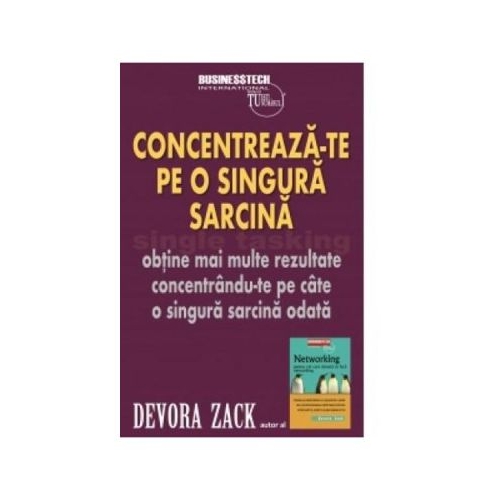 Concentreaza-te pe o singura sarcina - Devora Zack