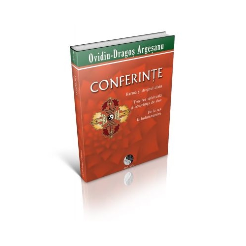 Conferinte. Karma si dreptul divin - Ovidiu Dragos Argesanu