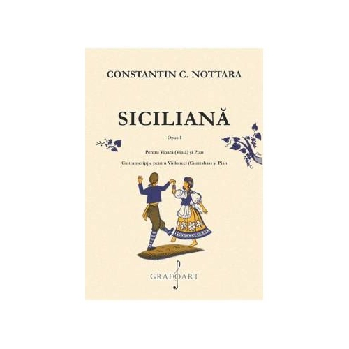 Constantin Nottara - Siciliana op. 1 - Vioara/violoncel si pian