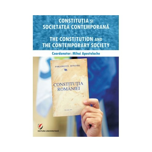Constitutia si societatea contemporana - Mihai Cristian Apostolache