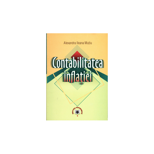 Contabilitatea inflatiei - Alexandra Ileana Mutiu