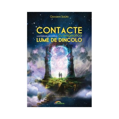 Contacte surprinzatoare, dar evidente, cu enigmatica lume de dincolo - Giovanni Sciuto