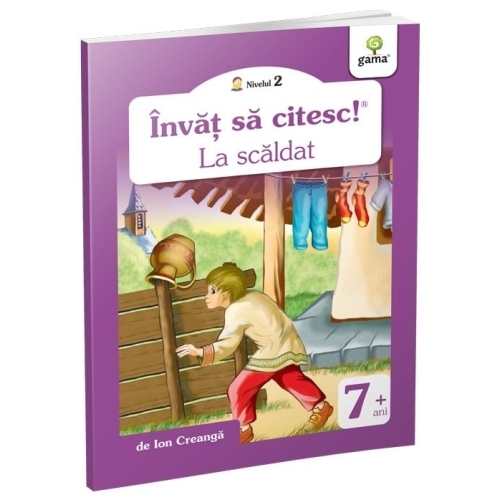 Invat sa citesc. Nivelul 2. La scaldat - Ion Creanga