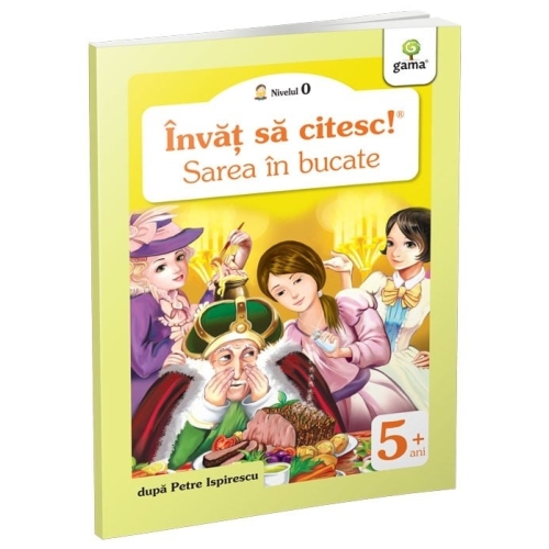 Invat sa citesc! Nivelul 0. Sarea in bucate - dupa Petre Ispirescu