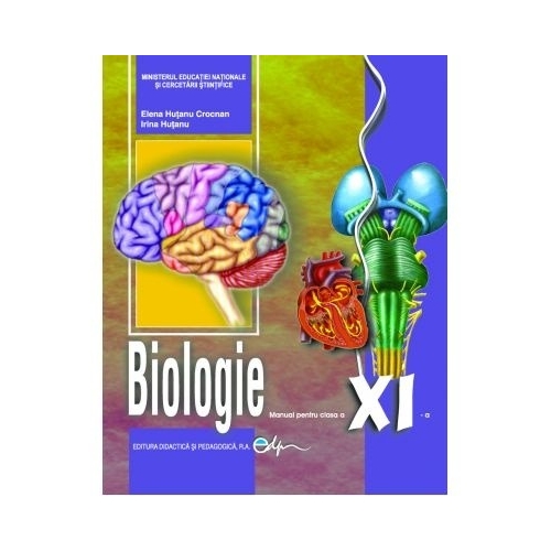 Manual de biologie pentru clasa a XI-a - Elena Hutanu Crocnan, editura Didactica si Pedagogica