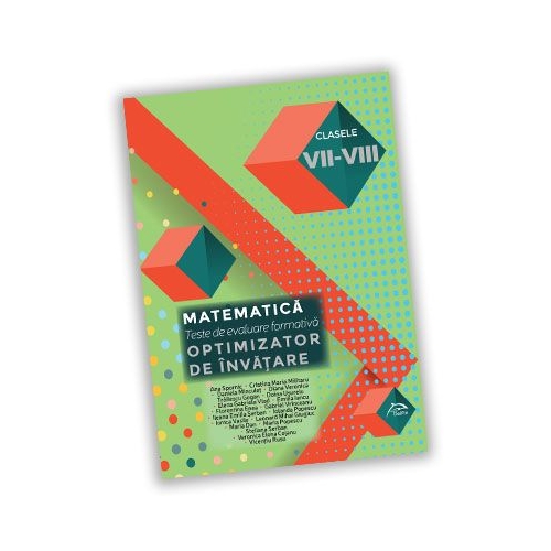 Teste de evaluare formativa - Matematica - clasele VII-VIII - OPTIMIZATOR DE INVATARE