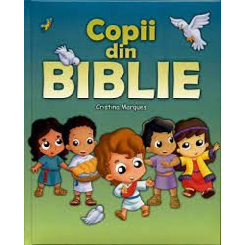 Copii din Biblie - Cristina Marques, editura Casa Carti