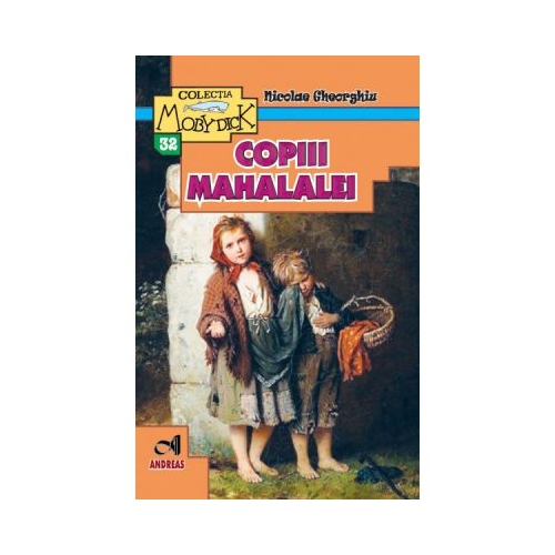 Copiii mahalalei - Nicolae Gheorghiu, editura Andreas