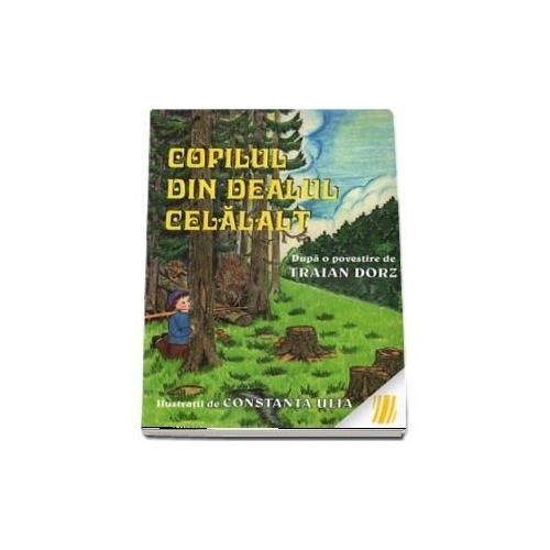 Copilul din dealul celalalt - Traian Dorz