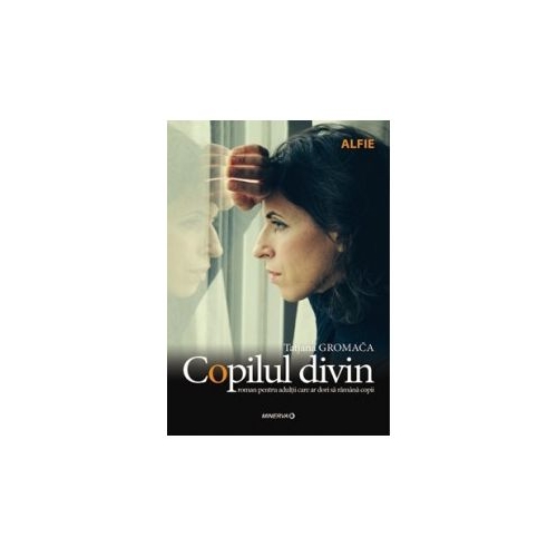 Copilul divin - Tatjana Gromaca