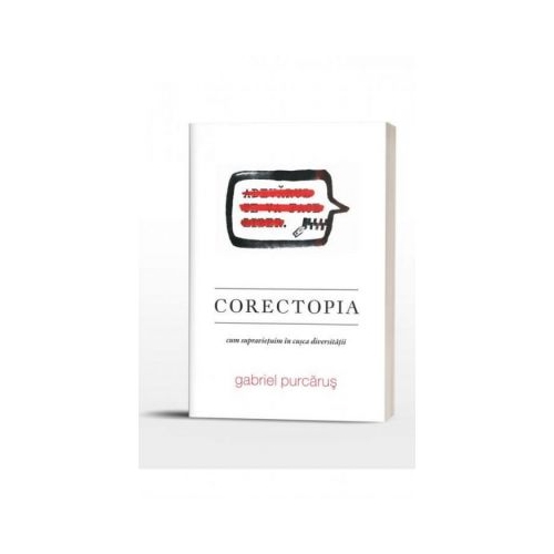 Corectopia. Cum supravietuim tn cusca diversitatii - Gabriel Purcarus