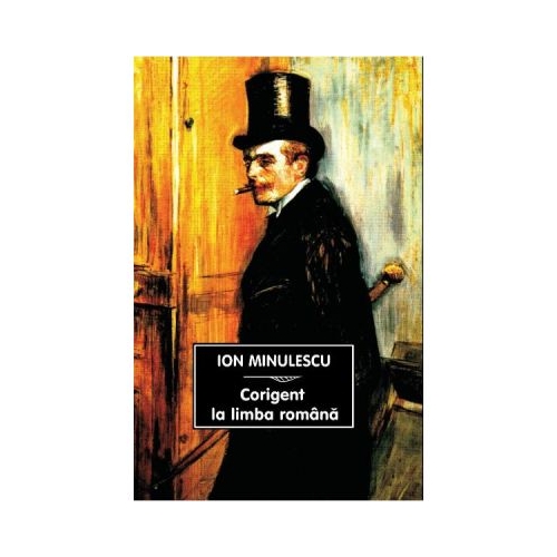 Corigent la limba romana - Ion Minulescu editura Tana