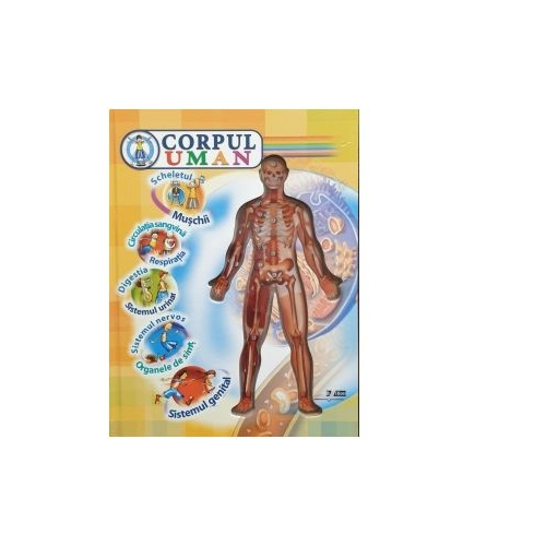 Corpul uman, editura Bibilion. Atlase si enciclopedii pentru copii