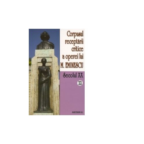 Corpusul receptarii critice a operei lui Mihai Eminescu. Secolul XX (volumele 22-23, perioada august-septembrie 1919) - I. Oprisan