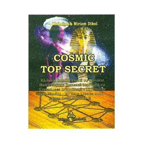 Cosmic top secret - Christian Dikol, Miriam Dikol