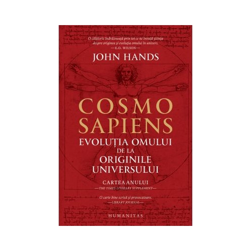 Cosmosapiens. Evolutia omului de la originile universului - John Hands