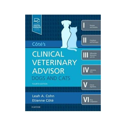 Cote's Clinical Veterinary Advisor: Dogs and Cats - Leah Cohn, Etienne Cote