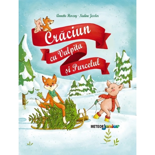 Craciun cu vulpita si purcelul - Annette Herzog
