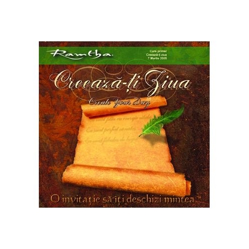 Creeaza-ti ziua. O invitatie sa iti deschizi mintea CD - Ramtha