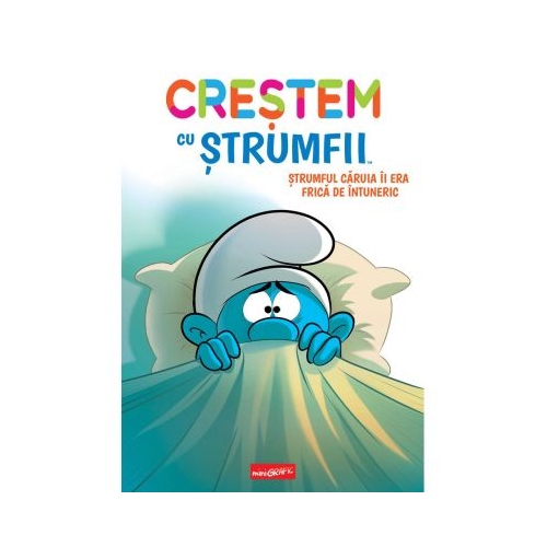 Crestem cu strumfii (#1). Strumful caruia ii era frica de intuneric